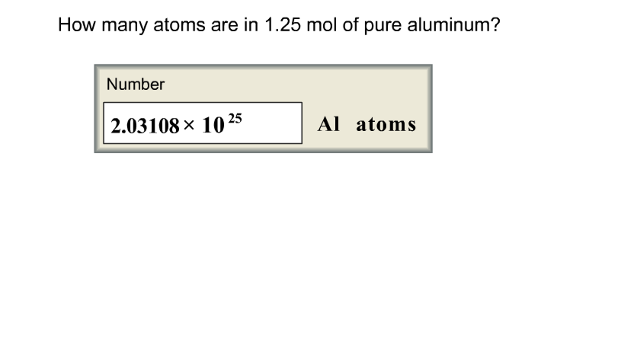 Solved How many atoms are in 1.25 mol of pure aluminum?