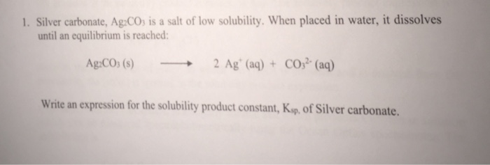 Solved Silver carbonate. Ag_2co_3. is a salt of low | Chegg.com