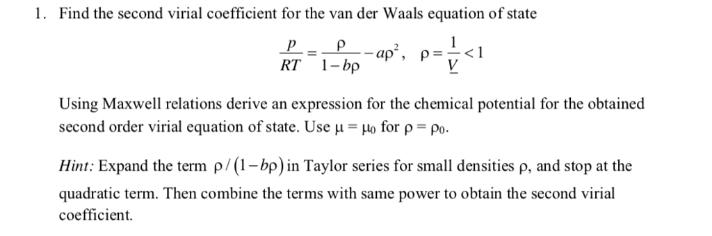 Solved 1. Find The Second Virial Coefficient For The Van Der | Chegg.com