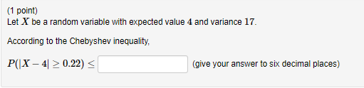 Solved (1 point) Let X be a random variable with expected | Chegg.com