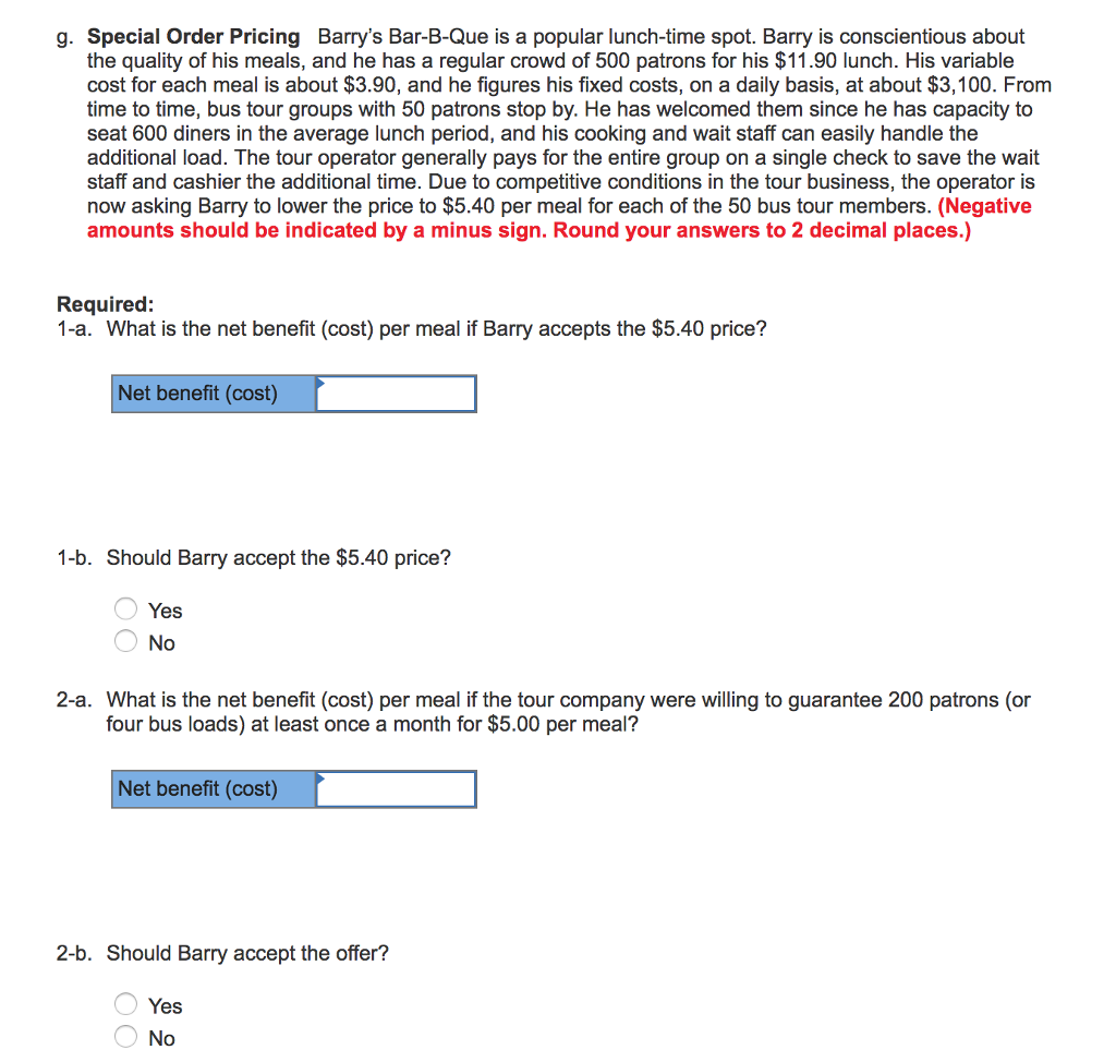 Solved g. Special Order Pricing Barry's BarBQue is a