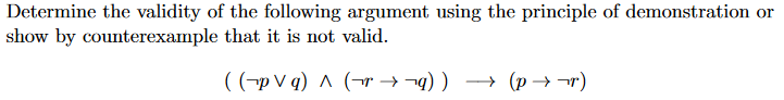 Solved Determine The Validity Of The Following Argument Chegg Solved Determine The Validity Of The Following Argument Chegg