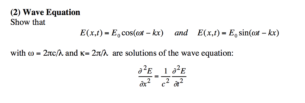 Solved Wave Equation Show that E x t E 0 cos omega t