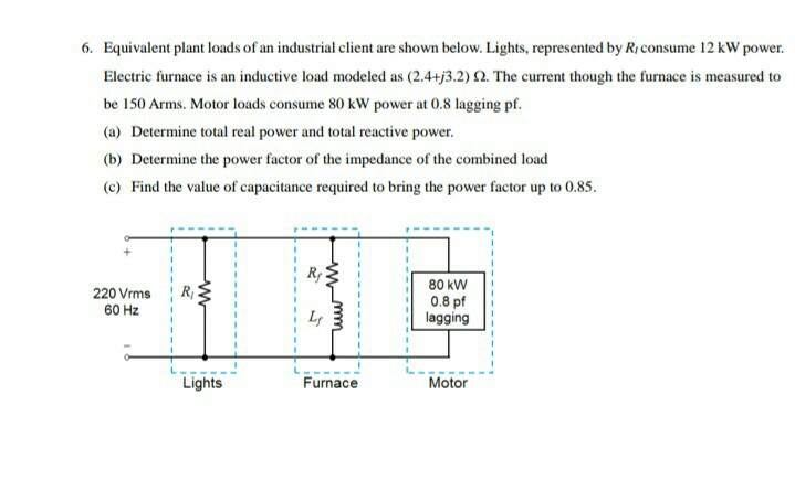 Solved Equivalent plant loads of an industrial client are | Chegg.com