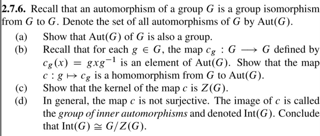 Solved Recall that an automorphism of a group G is a group | Chegg.com