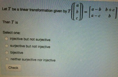 Solved let T be a linear transformation given by T (a b | Chegg.com