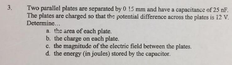 Solved 3. Two parallel plates are separated by 0.15 mm and | Chegg.com