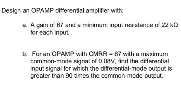 Solved Design an OPAMP differential amplifier with: a. A | Chegg.com