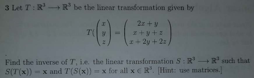 Solved 3 Let T R3 → R3 Be The Linear Transformation Given