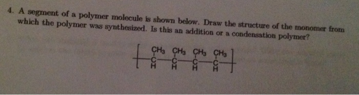Solved A segment of a polymer molecule is shown below. Draw | Chegg.com