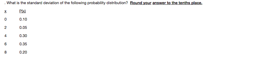 Solved What is the standard deviation of the following | Chegg.com