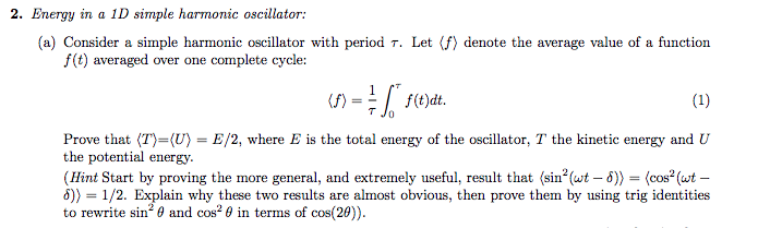 Solved 2. Energy in a 1D simple harmonic oscillator: (a) | Chegg.com