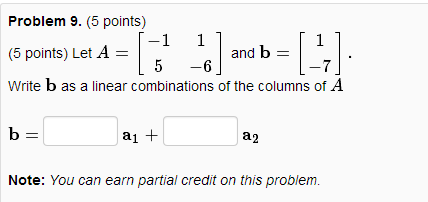 Solved Let A = And B = Write B As A Linear Combinations Of | Chegg.com