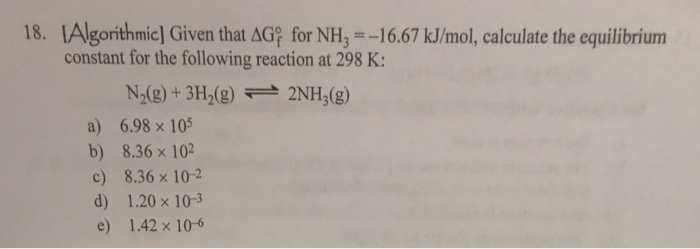 Solved Given that delta G_f degree for NH_3 = -16.67 kJ/mol, | Chegg.com