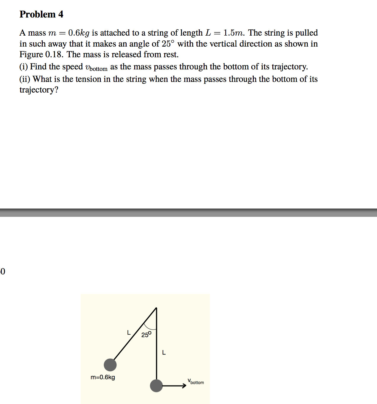 solved-problem-4-a-mass-m-0-6kg-is-attached-to-a-string-of-chegg