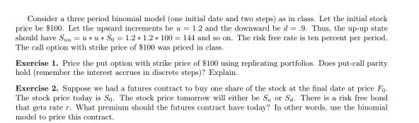 Solved Consider a three period binomial model (one initial | Chegg.com