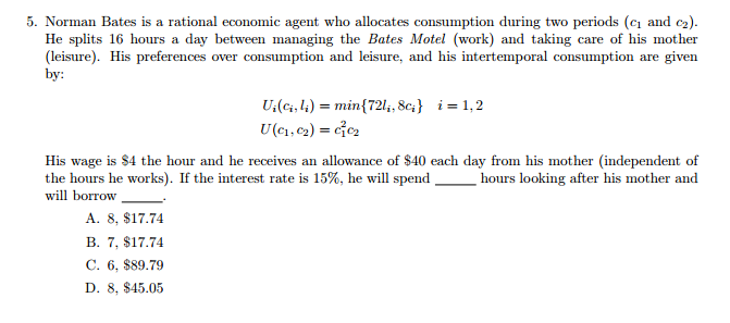Solved Norman Bates Is A Rational Economic Agent Who Chegg