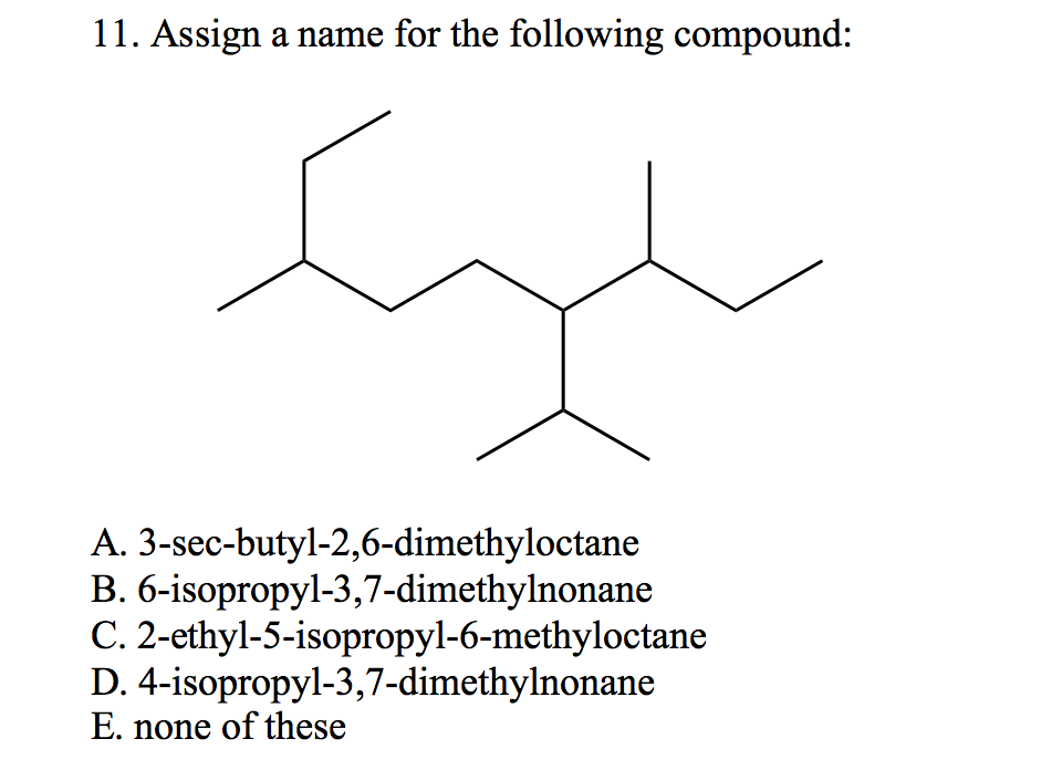 Solved Assign A Name For The Following Compound A