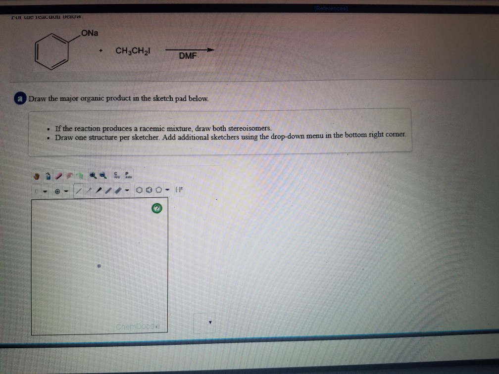 Solved ONa + CH3CH2 DMF a Draw the major organic product in | Chegg.com