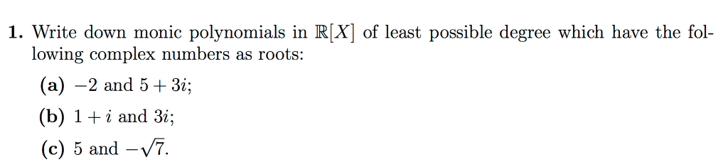 Solved 1. Write down monic polynomials in R[X] of least | Chegg.com