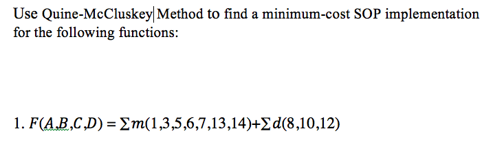 Solved Use Quine-McCluskey| Method To Find A Minimum-cost | Chegg.com