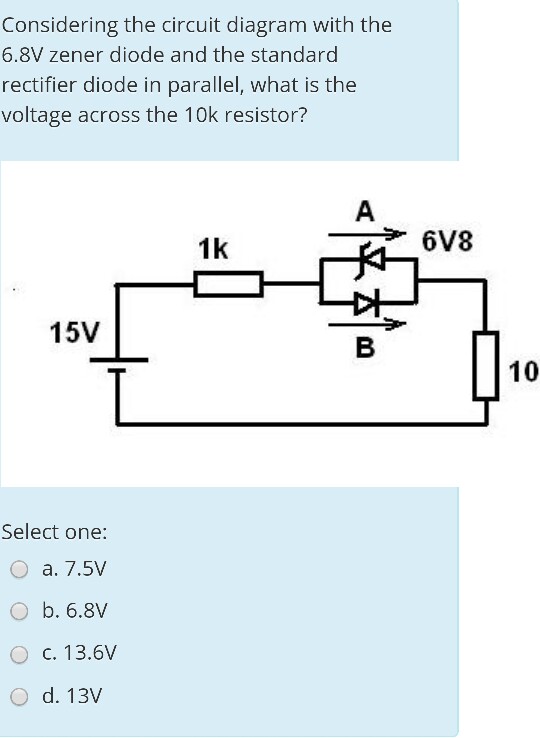 Solved Considering The Circuit Diagram With The 6.8V Zene...