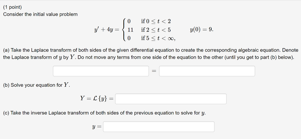 Solved: Consider The Initial Value Problem Y′+4y=⎧⎩⎨⎪⎪0110... | Chegg.com