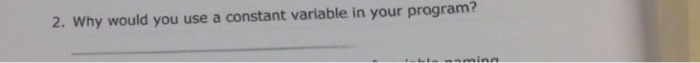 Solved 8. What do you need to declare a variable? | Chegg.com