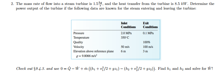 Solved 2. The mass rate of flow into a steam turbine is 1.5 | Chegg.com