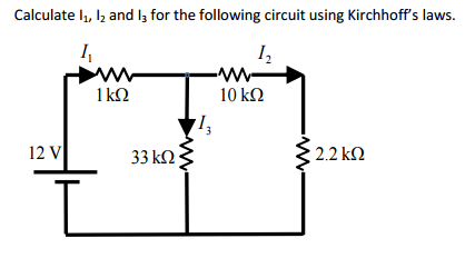 Solved Calculate I1, I2 and I3 for the following circuit | Chegg.com