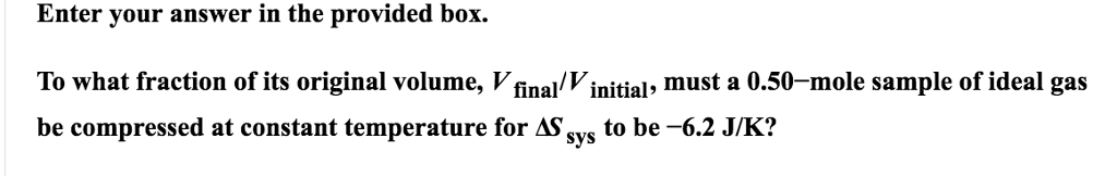 solved-to-what-fraction-of-its-original-volume-chegg