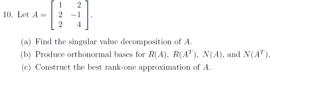 Solved 100. Let A 2 1 2 4 (a) Find the singular value | Chegg.com