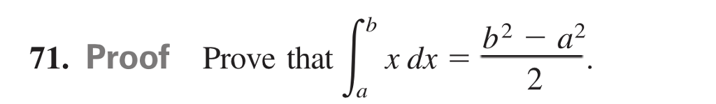 Solved Proof Prove That Integral_a^b X Dx = B^2 - A^2/2. | Chegg.com