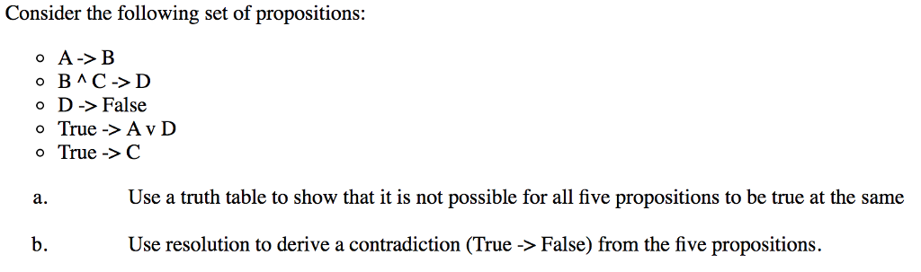 Solved Consider The Following Set Of Propositions: A B | Chegg.com