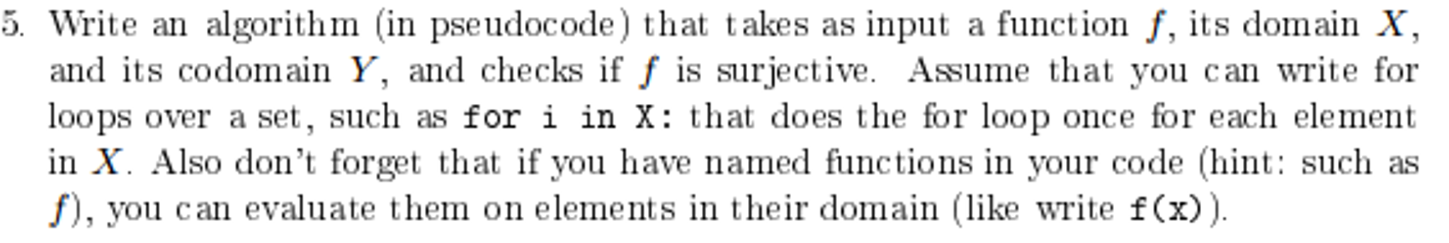 Solved Write an algorithm (in pseudocode) that takes as | Chegg.com