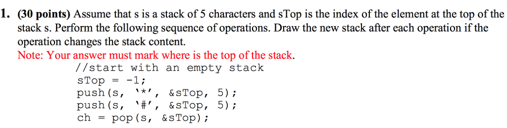 Solved 1. (30 points) Assume that s is a stack of 5 | Chegg.com