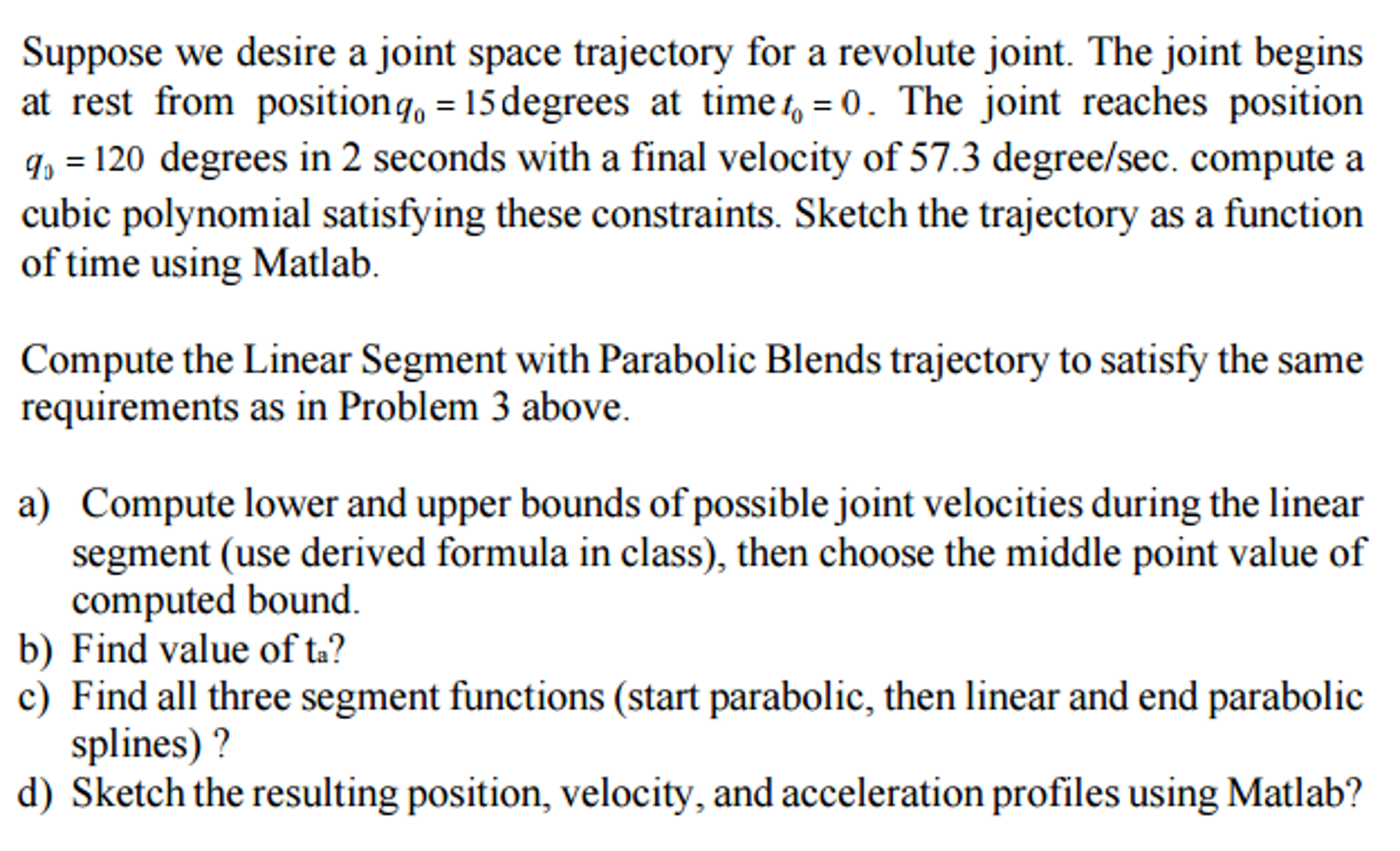 Suppose we desire a joint space trajectory' for a | Chegg.com