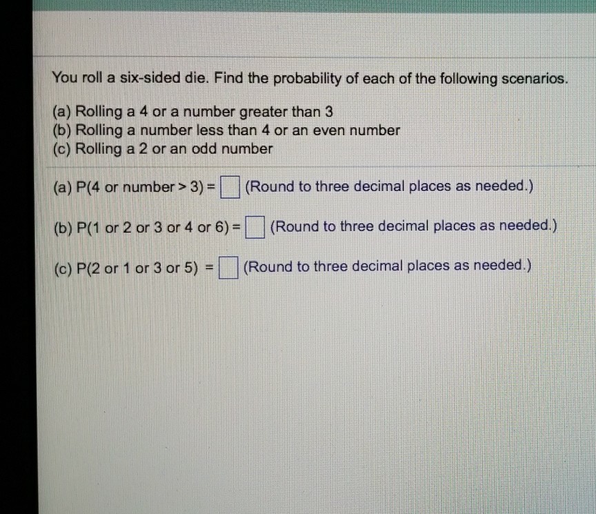 Solved You Roll A Six Sided Die Find The Probability vrogue.co