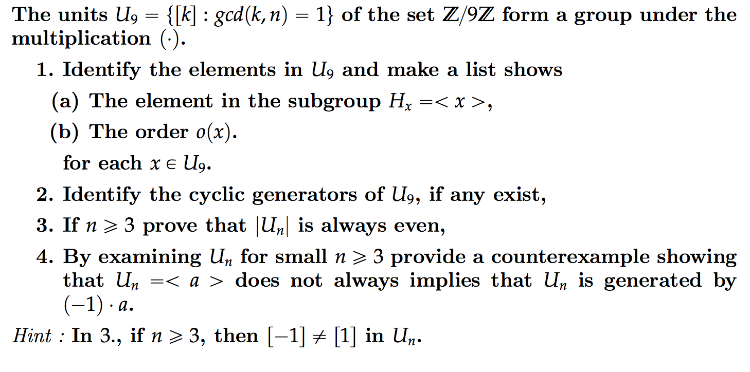 The units U9 = {[k] : gcd(k, n) = 1} of the set Z/9Z | Chegg.com