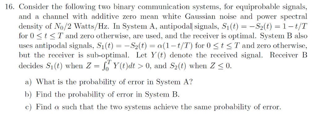 16. Consider the following two binary communication | Chegg.com