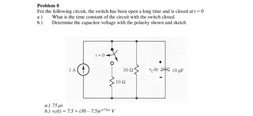 Solved Problem 8 For the following circuit, the switch has | Chegg.com