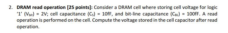 Solved 2. DRAM read operation [25 points]: Consider a DRAM | Chegg.com