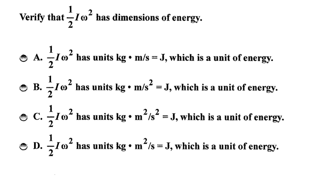 Solved Verify that 1 2 I omega 2 has dimensions of energy. Chegg