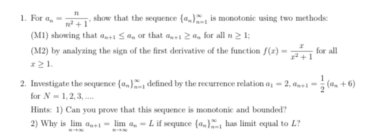 Solved ndT, show that the sequence {4/-1 is monotonic using | Chegg.com