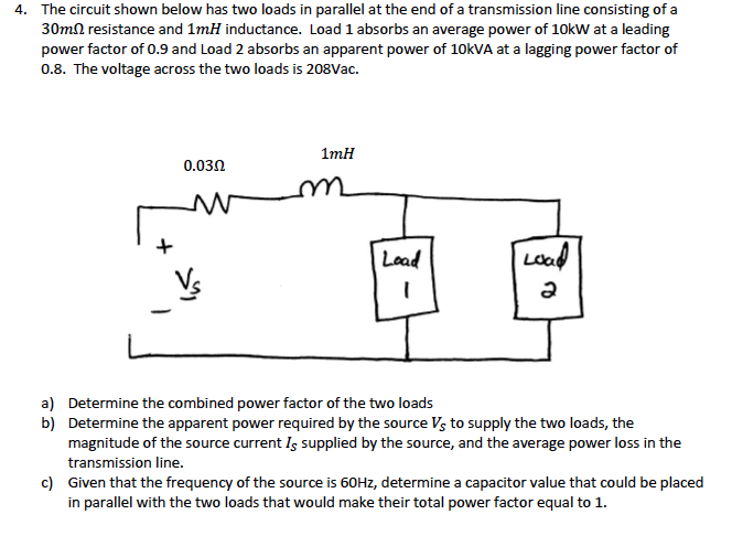 Solved The circuit shown below has two loads in parallel at | Chegg.com