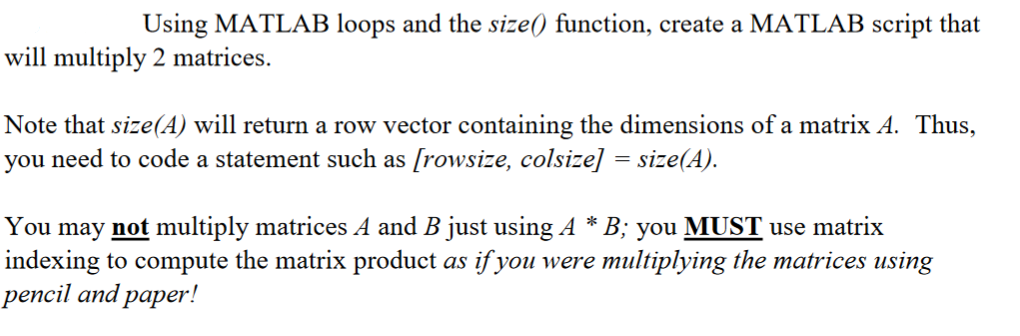 Solved Using MATLAB loops and the size() function, create a | Chegg.com