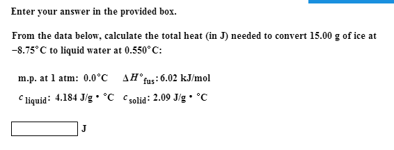 Solved From the data below, calculate the total heat (in J) | Chegg.com