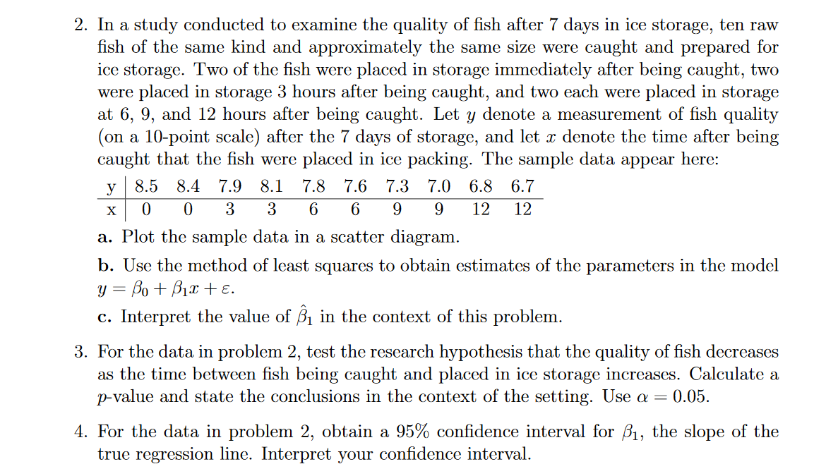 Solved In a study conducted to examine the quality of fish | Chegg.com
