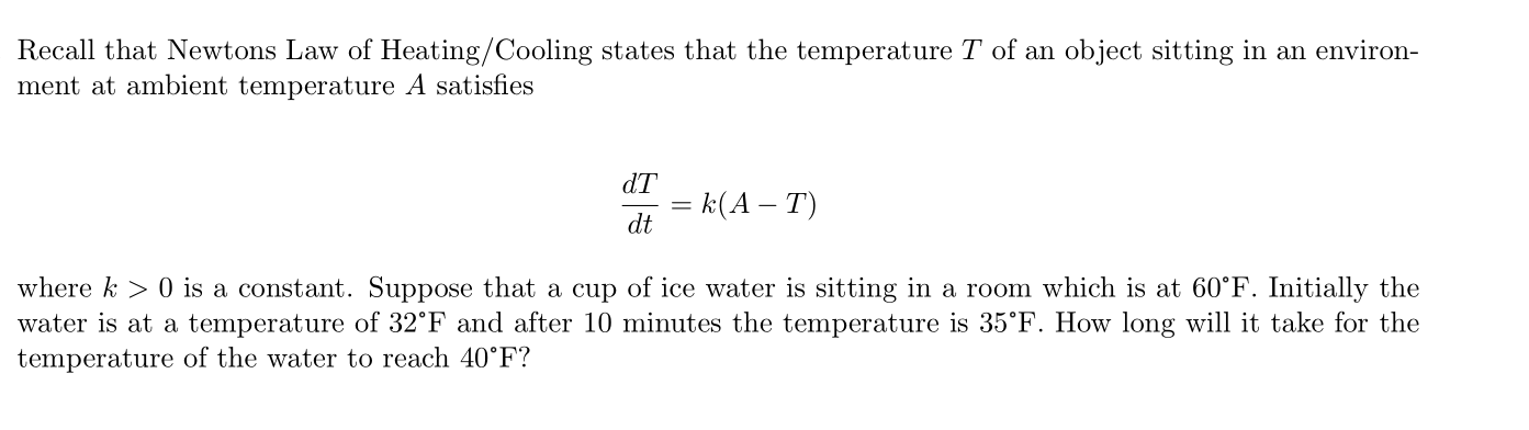 Solved Recall that Newtons Law of Heating/Cooling states | Chegg.com