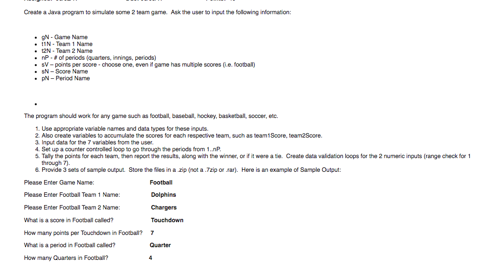 Solved Create a Java program to simul ate some 2 team game.